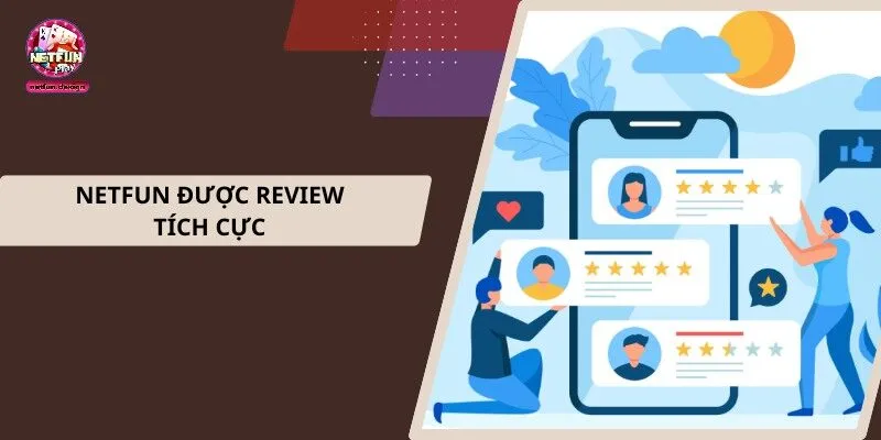 Netfun được review tích cực